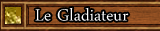 Le Gladiateur